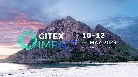 Gitex Impact 2023 - Get Involved Now