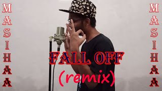 Fall off (remix) ll Kr$na 2021 remix ll MaSiHAA ll Best Rap Song ll #remixchallenge