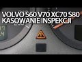 Volvo S60 V70 XC70 S80 XC90 kasowanie inspekcji