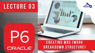 Primavera P6 Professional Course 03 - Creating a WBS Work Breakdown Structure