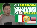 6 cose che gli italiani fanno meglio degli americani