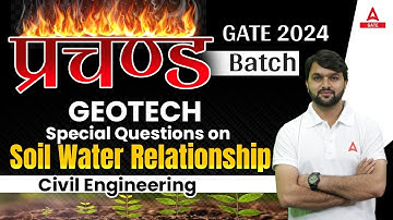 GATE 2024 | Geotechnical Engineering: Questions on soil water relationship in Civil Engineering