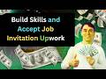 Build Skills and Accept Job Invitation Upwork - Bangla- Dream IT