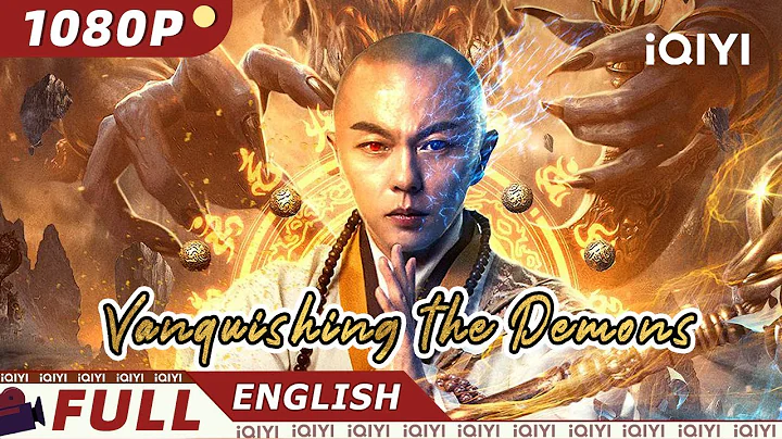 【ENG SUB】Vanquishing the Demons | Kung Fu, Fantasy | Chinese Movie 2023 | iQIYI Movie English - DayDayNews