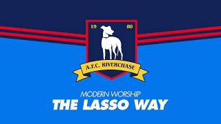 Riverchase Modern Worship The Lasso Way - A Game of Darts