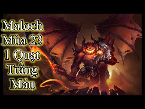 Video Cách Lên Đồ Maloch Đi Top Mùa 23 | Bảng Ngọc, Phù Hiệu... - youtube