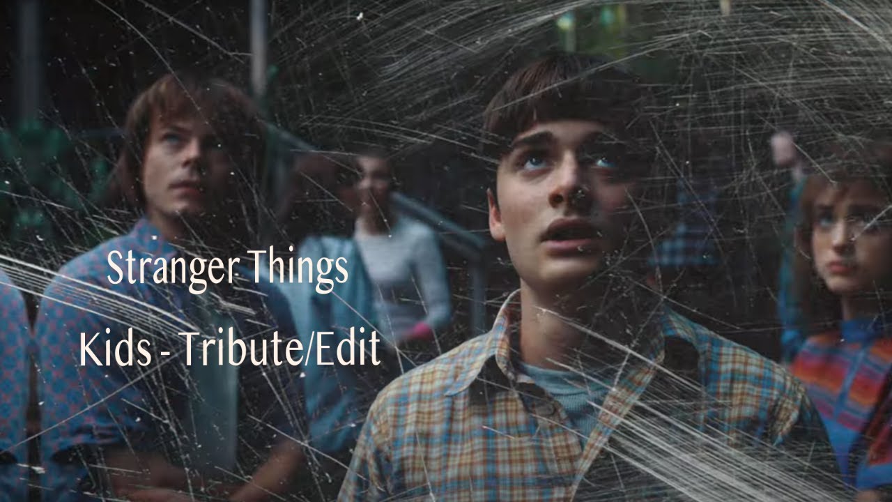 Stranger Things | Kids | Tribute/Edit