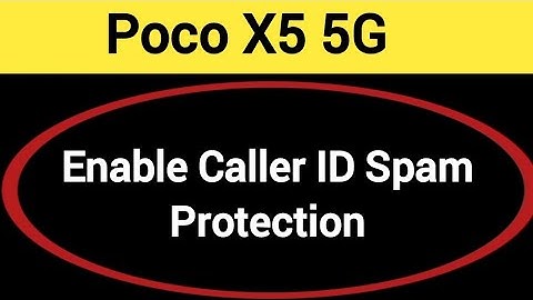 How to enable caller ID spam protection, Poco X5 5G spam call se Kaise band kare