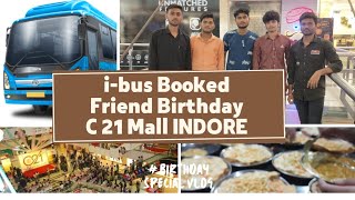How 😲 Whole i bus Booked on Friend Birthday 🤩 || Dhabe ka khana || C21 Mall Indore || Birthday Vlog screenshot 3