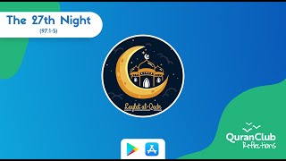 (97:5) The 27th Night - Quran: Al-Qadar - Talha Ghannam #FridayReminders #QuranReflections [Ep. 48]