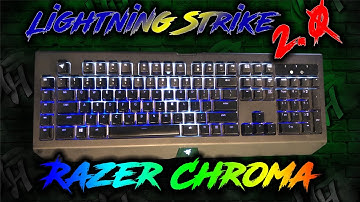 Lightning Strike 2.0 | Razer Synapse Keyboard Lighting