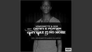 Can't Take It No More (Original Mix)