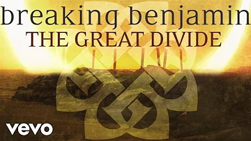 Breaking Benjamin - The Great Divide (Audio Only)