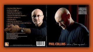 PHIL COLLINS - 'When I Bare My Soul...' A Collection Of Acoustic And Unplugged Songs Live by R&UT