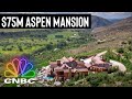 $75M ASPEN MANSION | Secret Lives Of The Super Rich