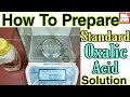 Prepare Standard Oxalic Acid Solution in Hindi | M/20 in 100mL | Chemistry Practical | Science Think