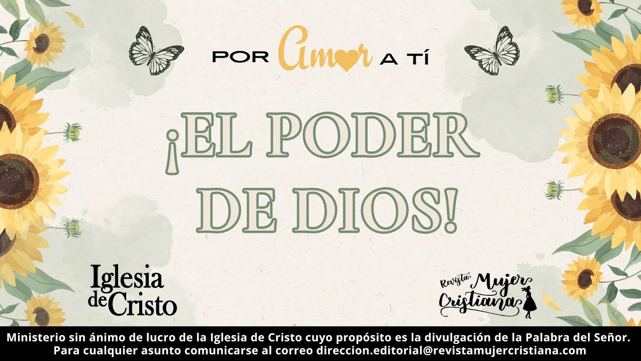 ¡El poder de Dios! - Por Amor a Ti - Revista Mujer Cristiana - YouTube