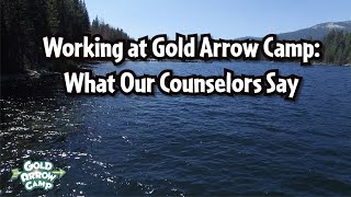 Gold Arrow Camp: What it's like to be a camp counselor at GAC!