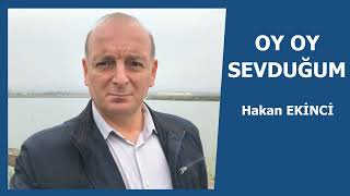 Oy Oy Sevduğum - Hakan Eki̇nci̇
