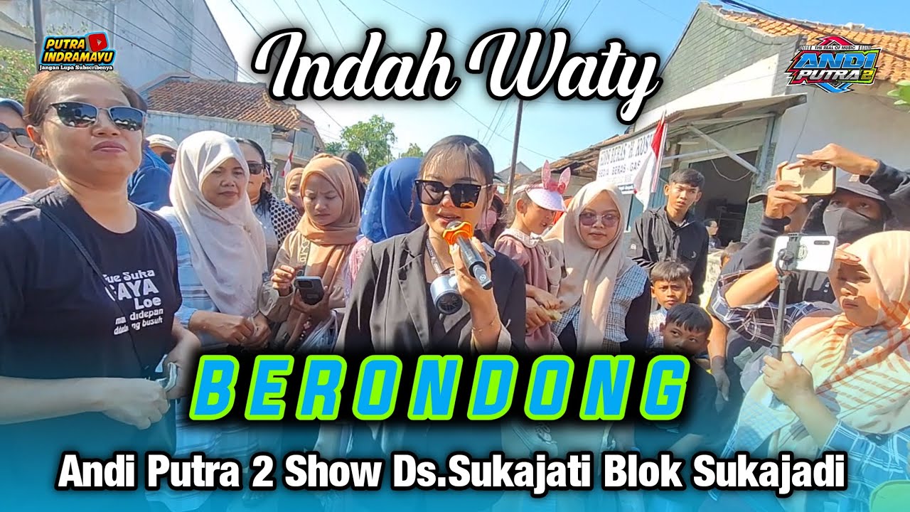 INDAH WATY - BERONDONG | ANDI PUTRA 2 | SUKAJATI
