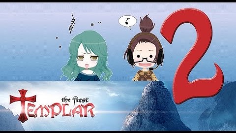 Tactical Fail Gaming: The First Templar Ep 2