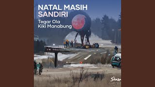 Natal Masih Sandiri
