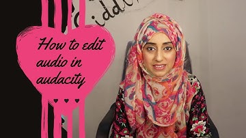 How to edit audio ( voice) in audacity | Freelancing Course | Javaria Siddique