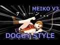 MEIKO V3「ドギースタイル」(Doggy Style)