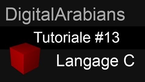 Formation: Langage C-13-La boucle For (NEW!) (الدارجة المغربية)