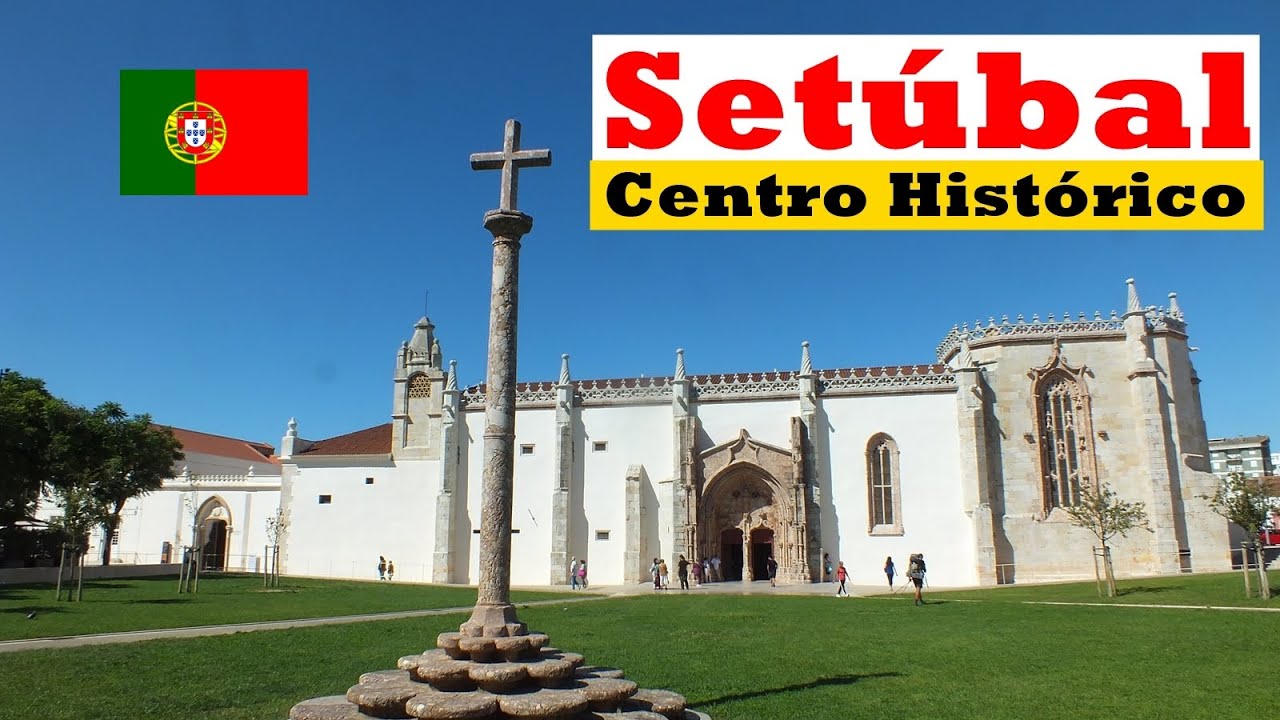 Centro Histórico de Setúbal