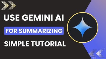 How To Use Gemini AI For Summarizing