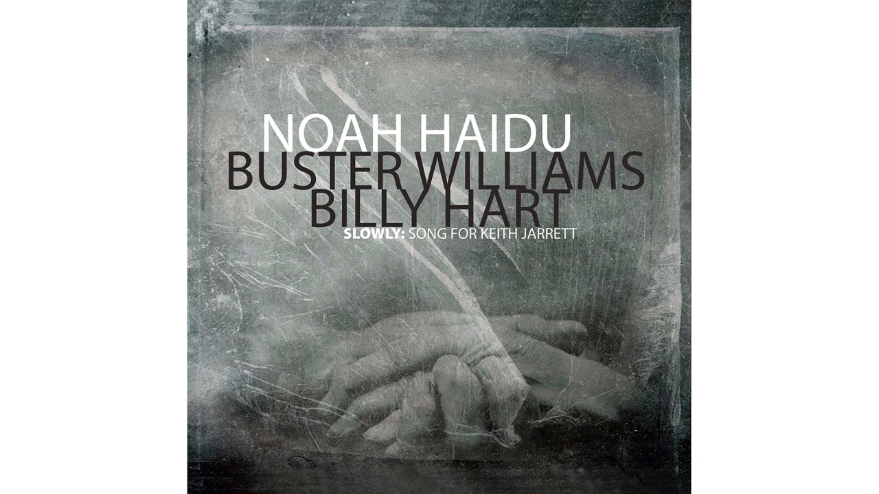 Смотреть «Noah Haidu -  Slowly: Song For Keith Jarrett» на YouTube