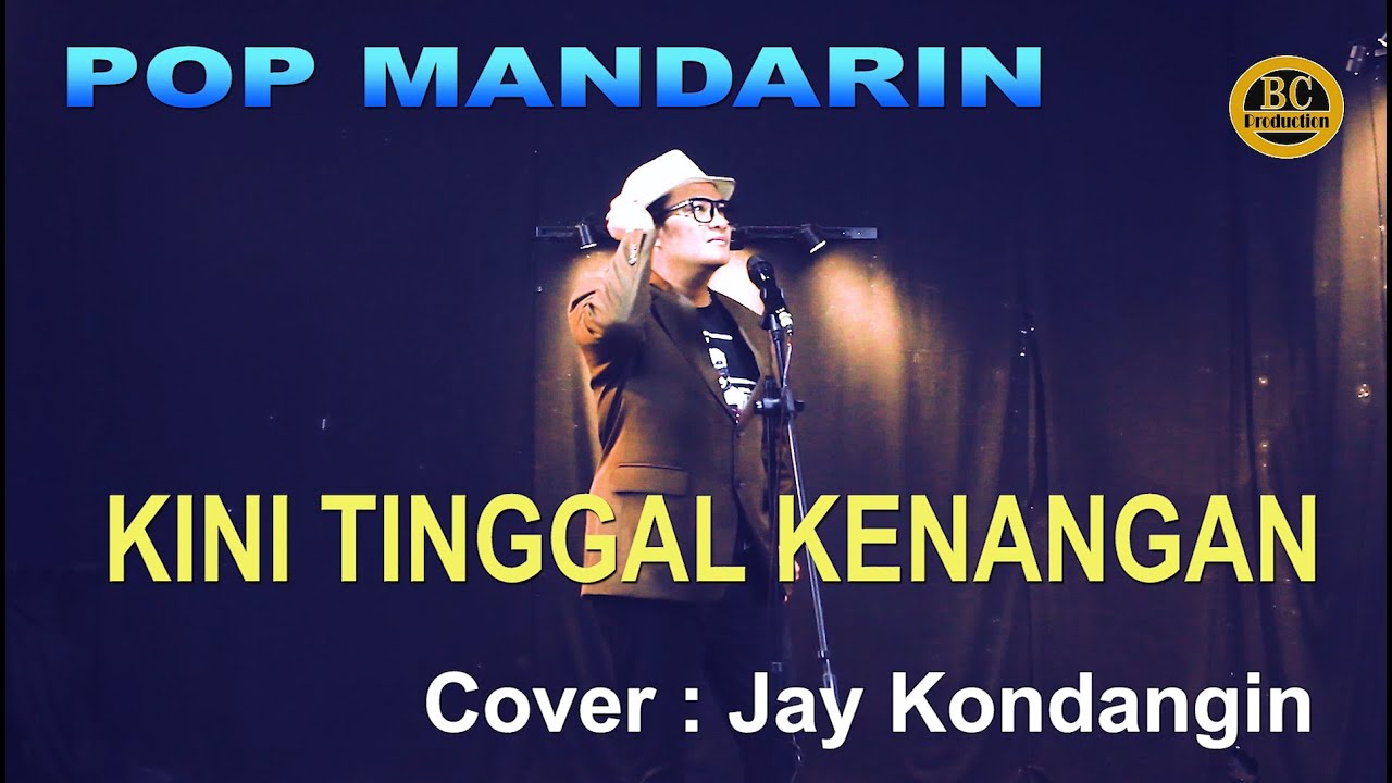 KINI TINGGAL KENANGAN POP MANDARIN - COVER 