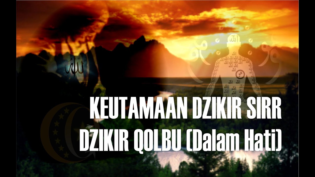 Keutamaan Dzikir Sirr Qalbu Youtube