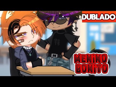 MENINO BONITO… - DUBLADO ~ YAOI - BL - PARTE 2 MINI FILME GACHA CLUB -  BiliBili