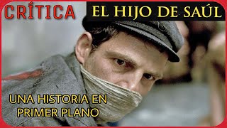 Son of Saul | Summary and Analysis