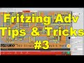 Fritzing Advanced Tips & Tricks - pt3