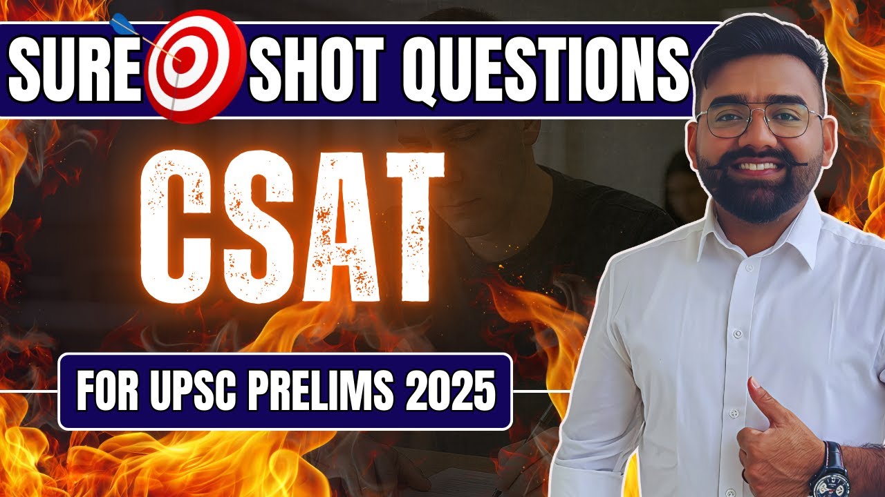 UPSC CSAT 2025 Sure Shot Questions 