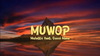 Muwop - Mulatto (feat. Gucci Mane) 2020 [lyrics]