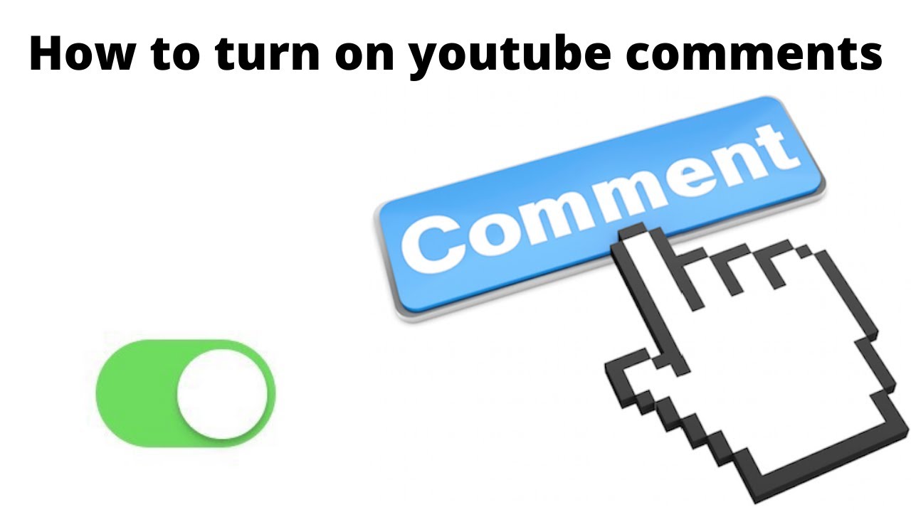 How to turn on YouTube comments for your YouTube videos - YouTube