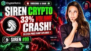 SIREN Crypto 33% Volume Crash! $0.5194 Price Dump Explained 🚨