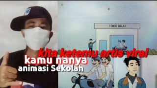 kita ketemu artis viral kamu nanya animasi Sekolah - reaction dhot design #reaction #dhotdesign