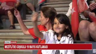 MEZİTLİ’DE COŞKULU 19 MAYIS KUTLAMASI