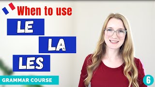 Le La Les (L') - French Definite Articles // French Grammar Course // Lesson 6 🇫🇷