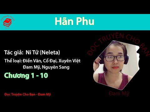 Video Hãn Phu | Tập 1 | Ni Tử (Neleta) | Điền Văn, Cổ Đại,... - youtube