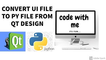 CONVERT UI TO PY FILE FROM QTDESIGN(GET THE PYTHON CODE))