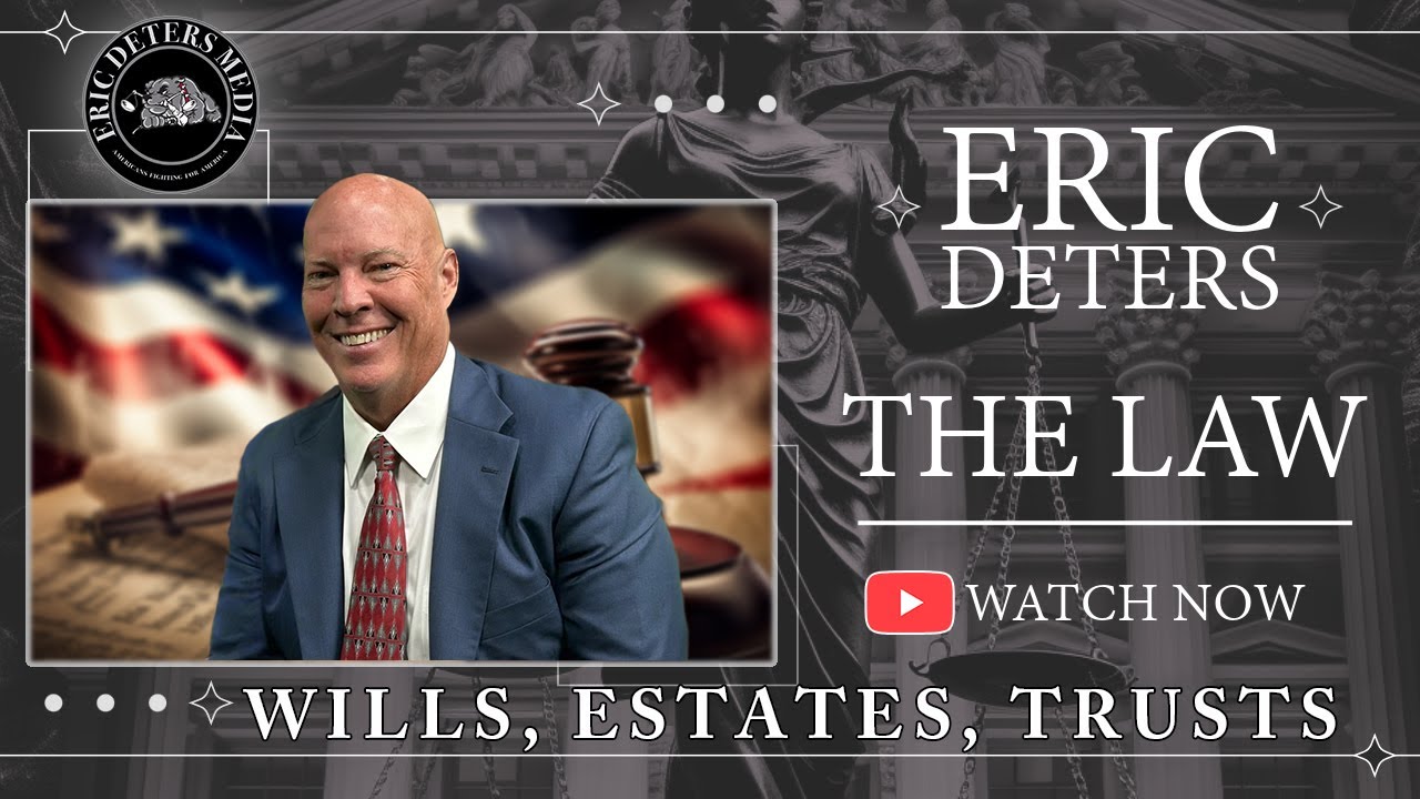 Eric Deters | The Law "Wills, Estates, Trusts"