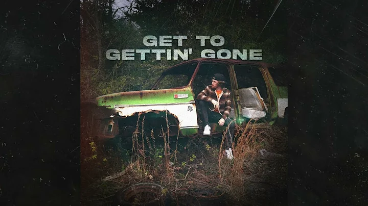 Bailey Zimmerman - Get to Gettin Gone (Audio)