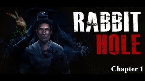 Rabbit Hole Chapter 1 Walkthrough