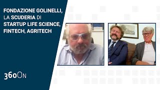 Fondazione Golinelli, la scuderia di startup life science, fintech, agritech